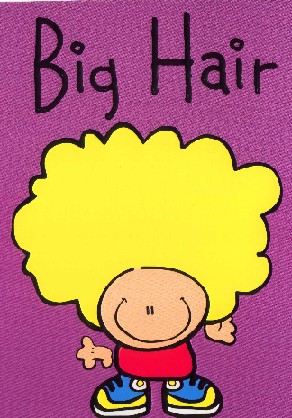 big hair b/card bought by mummy AND auntie anne october11/99